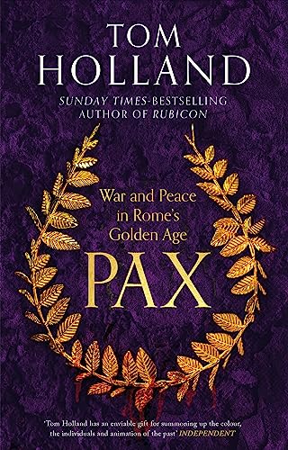 Pax: War and Peace in Rome's Golden Age