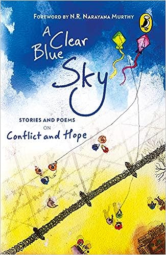 A Clear Blue Sky : Stories and poems on Conflict and Hope