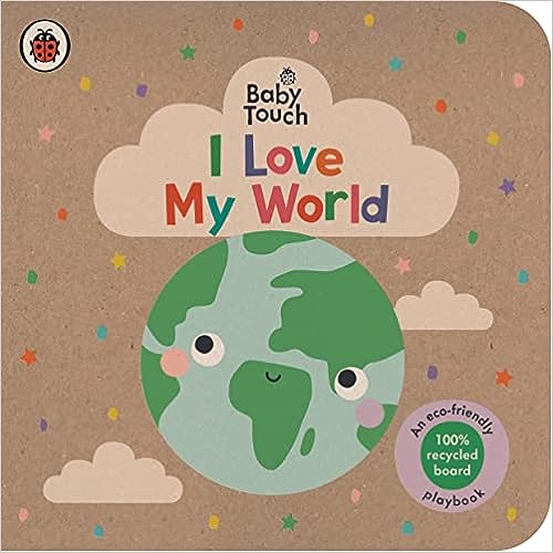 Baby Touch: I Love My World