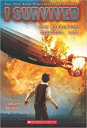 I Survived : I Survived The Hindenburg Disaster, 1937
