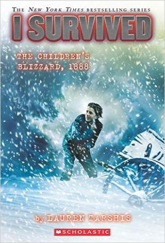 I Survived (16): I Survived The Children's Blizzard, 1888