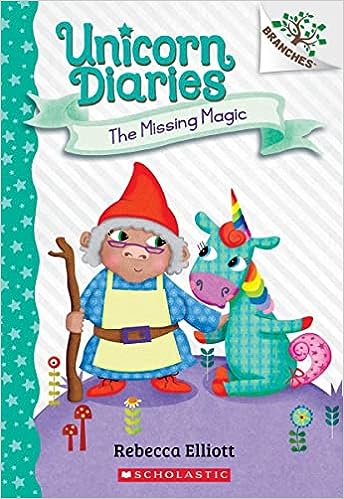 Unicorn Diaries : The Missing Magic