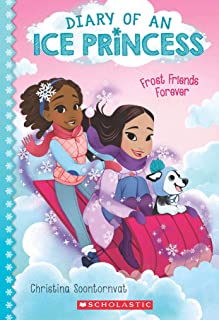 Diary Of An Ice Princess : Frost Friends Forever