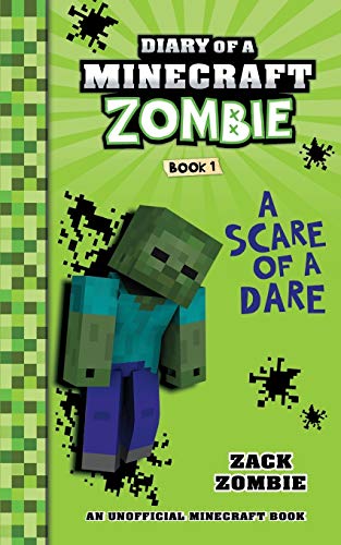 Diary of a Minecraft Zombie : A Scare of a Dare (Book 1)