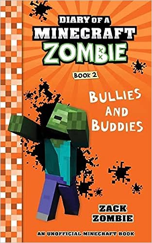 Diary of a Minecraft Zombie : Bullies and Buddies (Book 2)