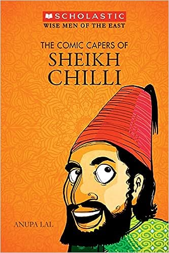 Wise Men of the East Series: The Comic Capers of Sheikh Chilli