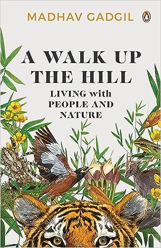A Walk Up the Hill: Living with People and Nature