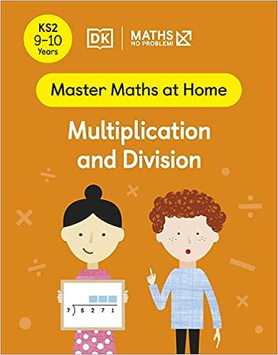 Maths - No Problem! Multiplication and Division, Ages 9-10 (Key Stage 2)