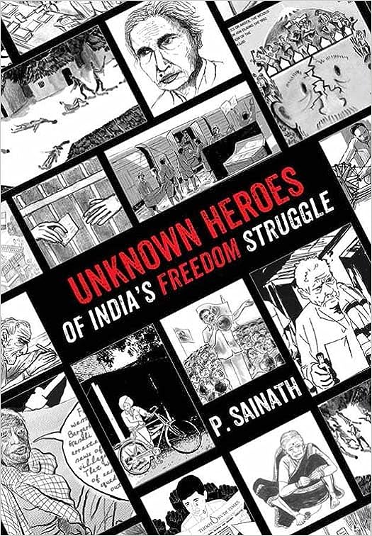 Unknown Heroes Of India's Freedom Struggle