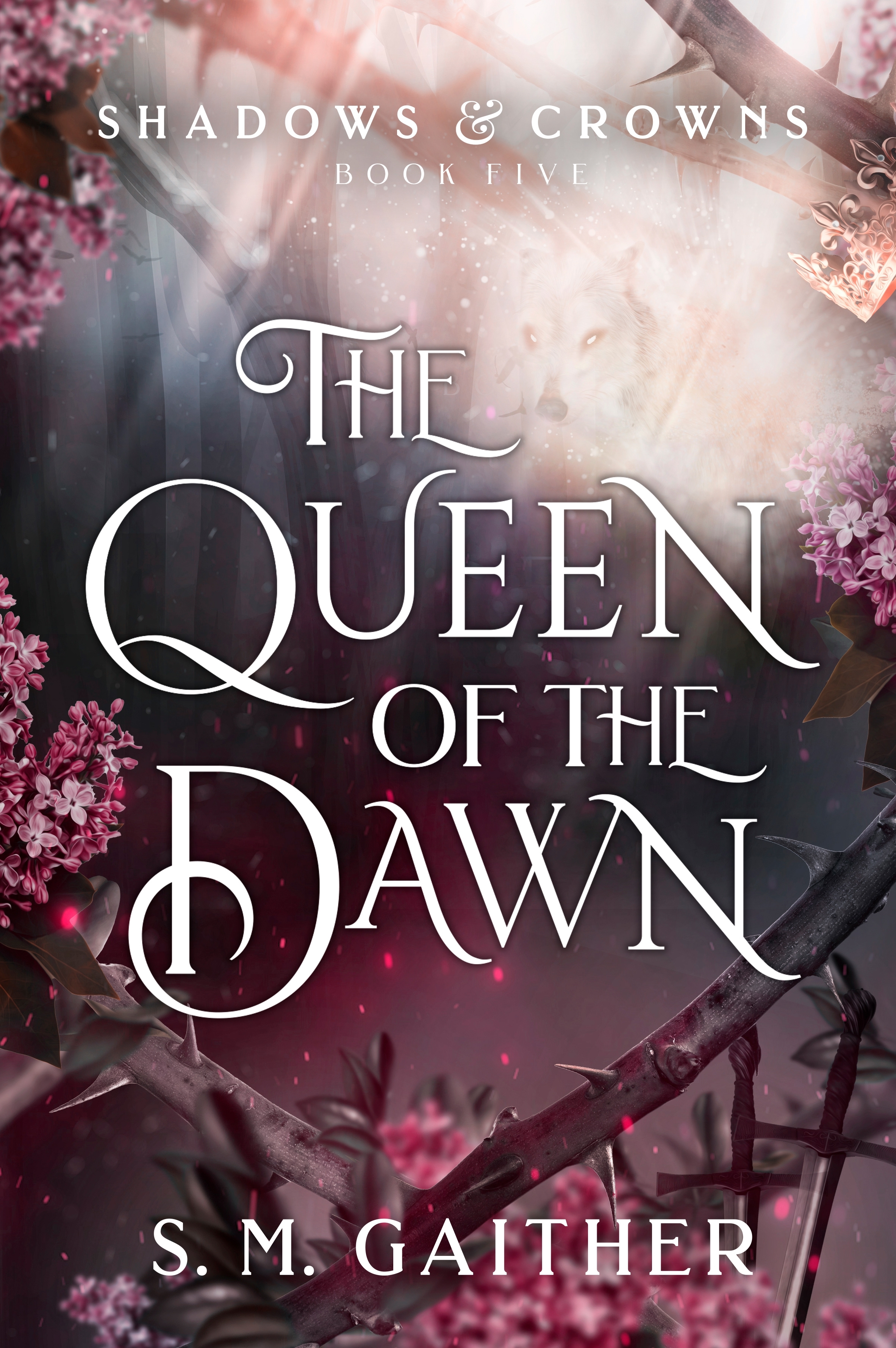 The Queen of the Dawn (Shadows & Crowns Book 5)