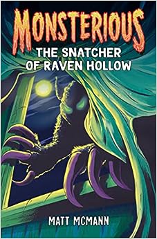 The Snatcher of Raven Hollow (Monsterious, Book 2)