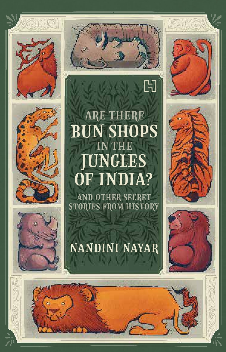 Are There Bun Shops in the Jungles of India? and Other Secret Stories from History