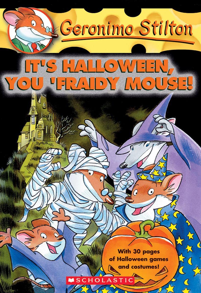 Geronimo Stilton : It's Halloween, You `Fraidy Mouse!