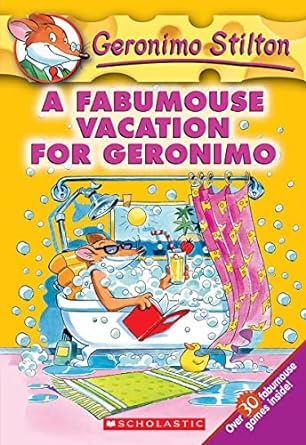Geronimo Stilton : A Fabumouse Vacation for Geronimo