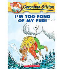 Geronimo Stilton : I'm Too Fond of my Fur!