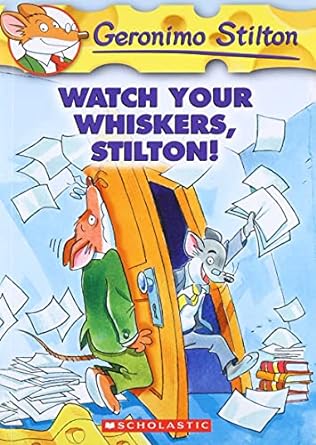 Geronimo Stilton : Watch Your Whiskers, Stilton!