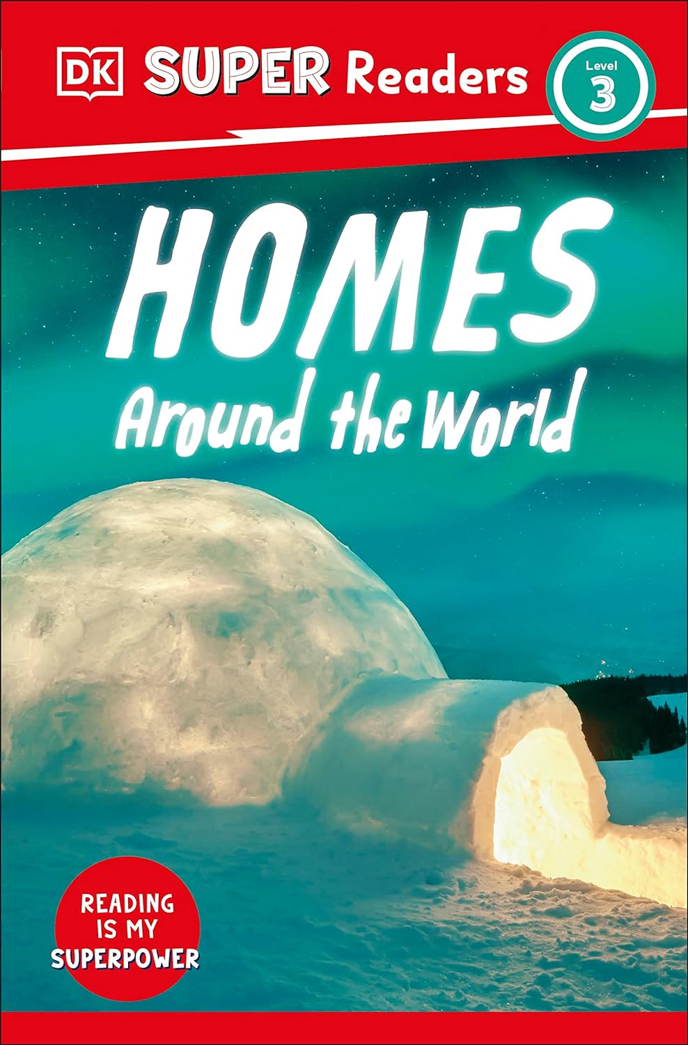 DK Super Readers Level 3 - Homes Around the World