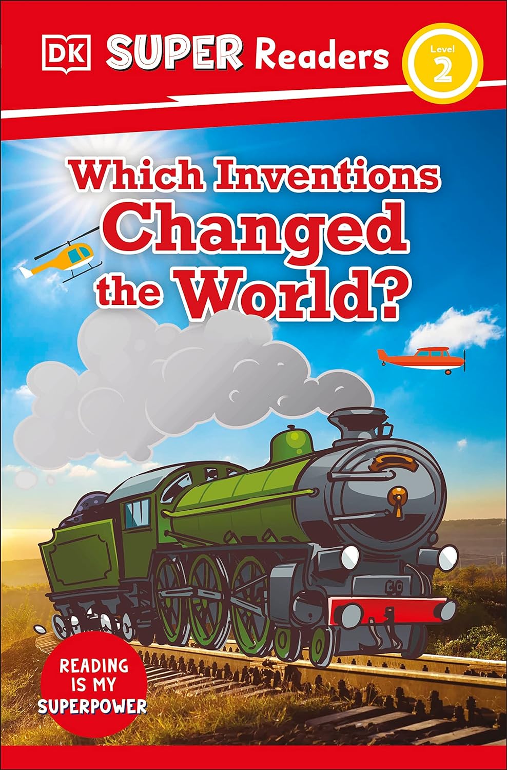 DK Super Readers Level 2 : Which Inventions Changed the World?