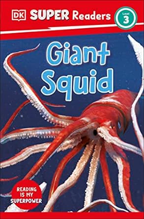 DK Super Readers Level 3 - Giant Squid