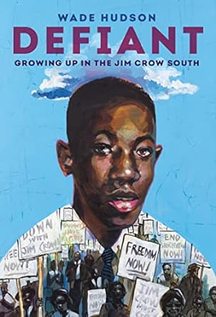 Defiant: Growing Up in the Jim Crow South