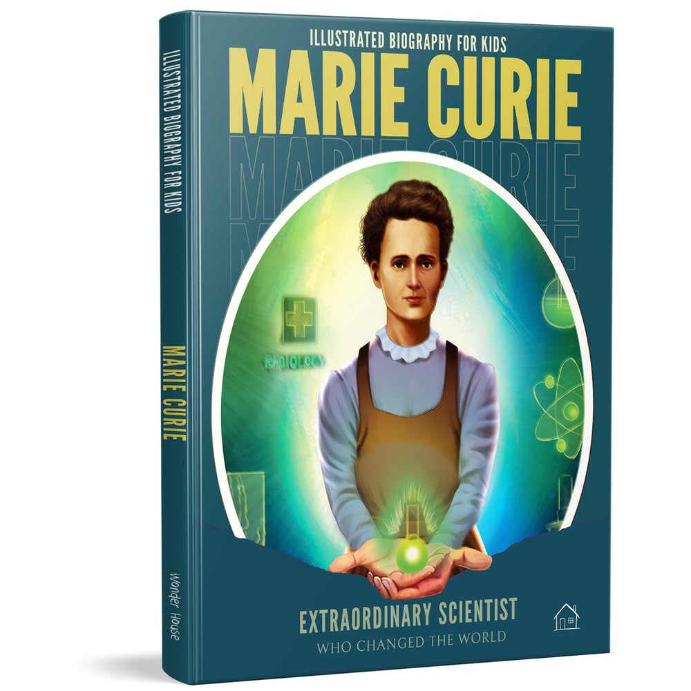 Illustrated Biography for Kids: Marie Curie