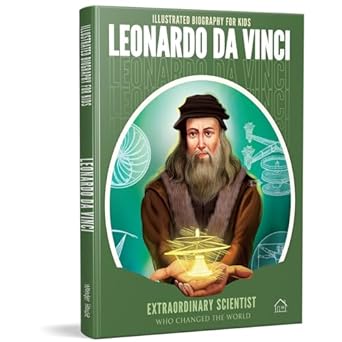 Illustrated Biography for Kids: Leonardo Da Vinci