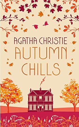 AUTUMN CHILLS