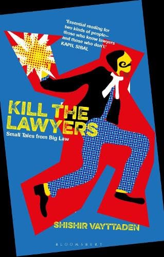 Kill The Lawyers Small Tales From Big Low