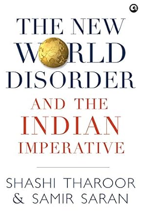 The New World Disorder and the Indian Imperative