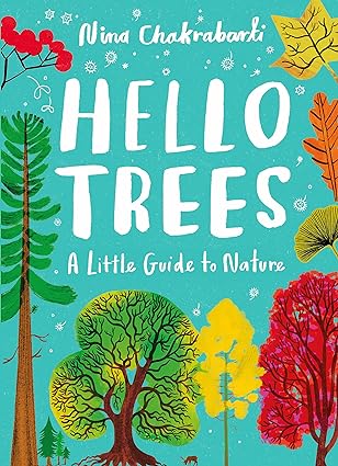 Hello Trees: A Little Guide to Nature