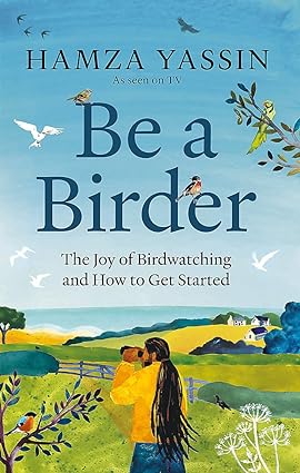 Be a Birder: The joy of birdwatching and how to get started