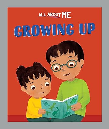 All About Me: Growing Up