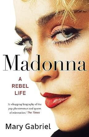 Madonna: A Rebel Life