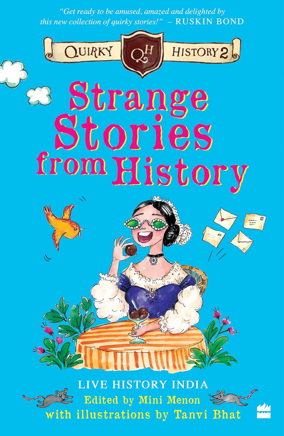 Strange Stories from History : Quirky History 2