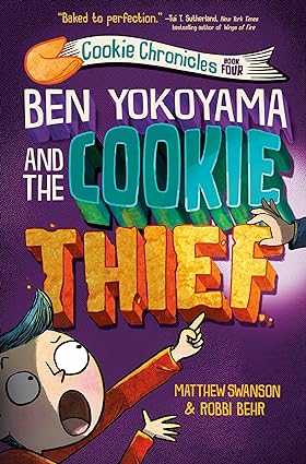 Ben Yokoyama and the Cookie Thief 4 Cookie Chronicles