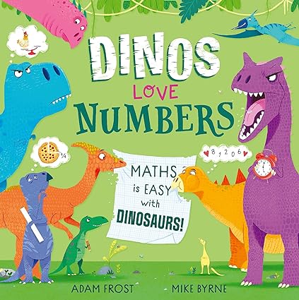 Dinos Love Numbers Maths is easy with dinosaurs