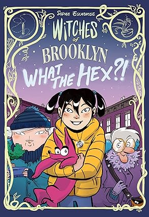 Witches of Brooklyn: What the Hex?