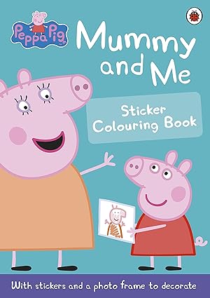 Peppa Pig  Mummy and Me Sticker Colouring book