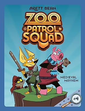 Zoo Patrol Squad Medieval Mayhem #4 A Graphic Novel