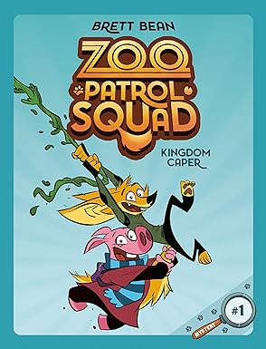 Zoo Patrol Squad Kingdom Caper #1: A Graphic Novel