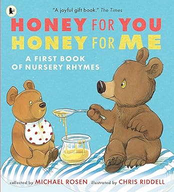 Honey for You, Honey for Me: A First Book of Nursery Rhymes