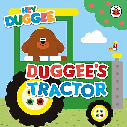 Hey Duggee: Duggee's Tractor Board book