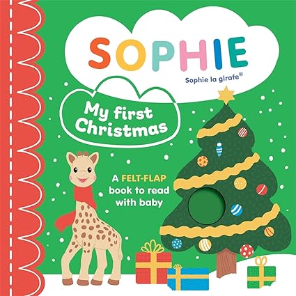SOPHIE LA GIRAFE: MY FIRST CHRISTMAS: A felt-flap book to read with baby