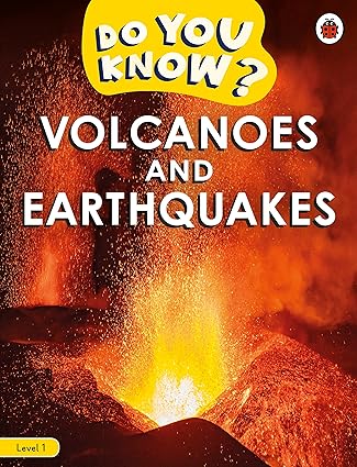 Do You Know? Level 1 - Volcanoes and Earthquakes