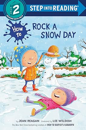 How to Rock a Snow Day (Step into Reading)