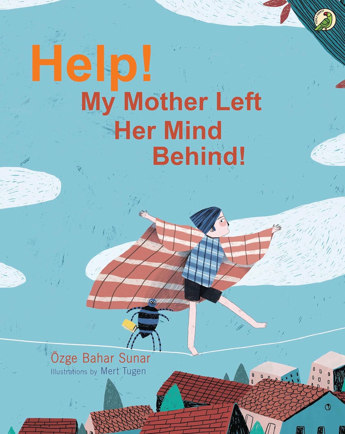 Help! My Mother Left Her Mind Behind!