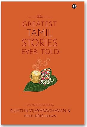 THE GREATEST TAMIL STORIES EVER TOLD
