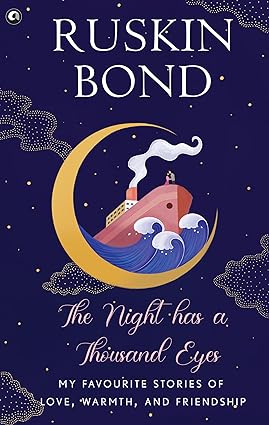 The Night Has a Thousand Eyes: My Favourite Stories of Love, Warmth, and Friendship