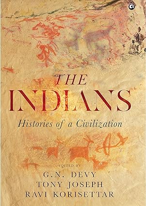 The Indians: Histories of a Civilization