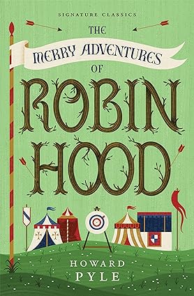 Merry Adventures of Robin Hood (Children's Signature Classics)